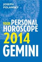 Couverture du livre « Gemini 2014: Your Personal Horoscope » de Joseph Polansky aux éditions Epagine