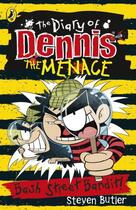 Couverture du livre « The Diary of Dennis the Menace: Bash Street Bandit (Book 4) » de Butler Steven aux éditions Penguin Books Ltd Digital