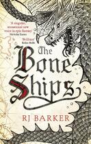 Couverture du livre « THE BONE SHIPS » de R.J. Barker aux éditions Orbit Uk