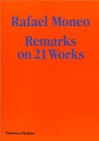 Couverture du livre « Rafael moneo: remarks on 21 works » de Rafael Moneo aux éditions Thames & Hudson