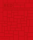 Couverture du livre « Red ; architecture in monochrome » de Stella Paul aux éditions Phaidon Press