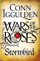 Couverture du livre « Wars Of The Roses: Stormbird » de Conn Iggulden aux éditions Michael Joseph