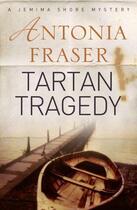 Couverture du livre « Tartan Tragedy » de Antonia Fraser aux éditions Orion Digital