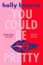 Couverture du livre « You could be so pretty » de Holly Bourne aux éditions Usborne