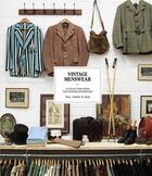 Couverture du livre « Vintage menswear a collection from the vintage showroom (hardback) » de Gunn Douglas aux éditions Laurence King