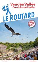 Couverture du livre « Guide du Routard : Vendée vallée » de Collectif Hachette aux éditions Hachette Tourisme