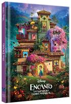 Couverture du livre « Encanto : la fantastique famille Madrigal : l'histoire du film » de Disney aux éditions Disney Hachette