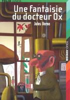 Couverture du livre « Une fantaisie du docteur ox » de Jules Verne aux éditions Gallimard-jeunesse