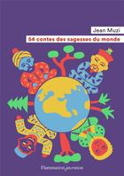 Couverture du livre « 54 contes des sagesses du monde » de Jean Muzi aux éditions Flammarion Jeunesse