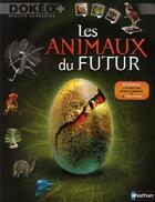 Couverture du livre « Les animaux du futur » de Claire Pye aux éditions Nathan