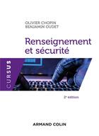 Couverture du livre « Renseignement et sécurité (2e édition) » de Benjamin Oudet et Olivier Chopin aux éditions Armand Colin