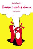 Couverture du livre « Danse avec les choux » de Anais Sautier aux éditions Ecole Des Loisirs