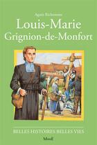 Couverture du livre « Louis-Marie Grignion-de-Montfort » de Agnes Richomme aux éditions Fleurus