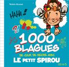 Couverture du livre « 1000 blagues de cour de recre avec le petit spirou » de Valerie Monnet aux éditions Fleurus