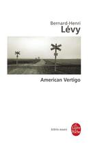 Couverture du livre « American vertigo » de Bernard-Henri Levy aux éditions Le Livre De Poche