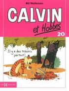 Couverture du livre « Calvin et Hobbes Tome 20 : il y a des trésors partout ! » de Bill Watterson aux éditions Hors Collection