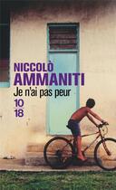 Couverture du livre « Je n'ai pas peur » de Niccolo Ammaniti aux éditions 10/18