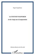 Couverture du livre « La nuit de Walpurgis : Avoir vingt ans à Langenstein » de Roger Coupechoux aux éditions Editions L'harmattan