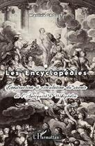 Couverture du livre « Les encyclopédies ; construction et circulation du savoir de l'antiquité à Wikipédia » de Martine Groult aux éditions L'harmattan