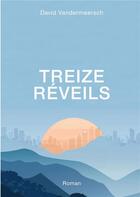 Couverture du livre « Treize Réveils » de Vandermeersch David aux éditions Books On Demand