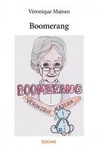 Couverture du livre « Boomerang » de Veronique Majean aux éditions Edilivre