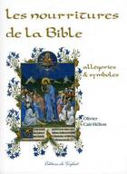 Couverture du livre « Les nourritures de la Bible » de Olivier Cair-Helion aux éditions Gerfaut