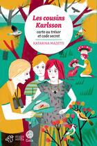 Couverture du livre « Les cousins Karlsson t.7 ; carte au trésor et code secret » de Katarina Mazetti aux éditions Thierry Magnier