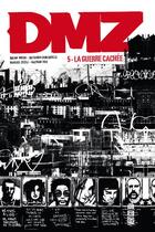 Couverture du livre « DMZ t.5 : la guerre cachée » de Riccardo Burchelli et Brian Wood aux éditions Urban Comics