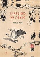 Couverture du livre « Le plus long des chemins » de Nicolas Arispe aux éditions Le Tripode