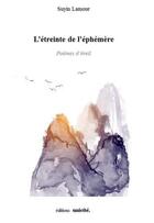 Couverture du livre « L'etreinte de l'éphémère ; poèmes d'éveil » de Suyin Lamour aux éditions Unicite