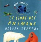 Couverture du livre « Nous sommes là : le livre des animaux » de Oliver Jeffers aux éditions Kaleidoscope