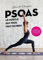 Couverture du livre « Psoas, le muscle qui vous veut du bien : améliorer le bien-être du dos, réduire l'anxiété et se reconnecter à soi-même » de Marcello Chiapponi aux éditions Eyrolles