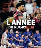 Couverture du livre « L'année du rugby (édition 2023) » de Gregory Letort et Philippe Kallenbrunn aux éditions Marabout