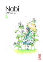 Couverture du livre « Nabi Tome 6 » de Yeon-Joo Kim aux éditions Kana