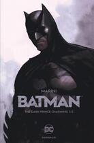 Couverture du livre « Batman - the dark prince charming Tome 1 » de Enrico Marini aux éditions Dargaud