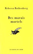 Couverture du livre « Des marais mortels » de Rebecca Rothenberg aux éditions Editions Du Masque