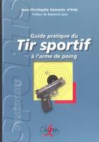 Couverture du livre « Guide pratique du tir au remplace par » de Damaisin D'Ares aux éditions Chiron