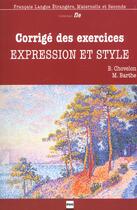 Couverture du livre « Expression et style - corrige » de Chavelon B aux éditions Pu De Grenoble