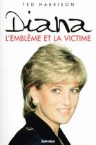 Couverture du livre « Diana l'embleme et la victime » de Ted Harrison aux éditions Salvator