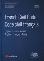 Couverture du livre « French civil code ; code civil français (édition 2020) » de Michel Sejean aux éditions Lexisnexis