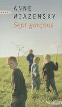 Couverture du livre « Sept garçons » de Anne Wiazemsky aux éditions Succes Du Livre