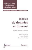 Couverture du livre « Bases de donnees et internet : modeles, langages et systeme (traite ic2, serie informatique et syste » de Doucet Anne aux éditions Hermes Science Publications