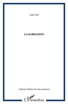 Couverture du livre « LA SARRAZINE » de Virel Julie aux éditions L'harmattan