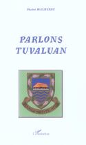 Couverture du livre « Parlons tuvaluan - une langue polynesienne » de Michel Malherbe aux éditions L'harmattan