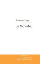 Couverture du livre « La gavatxa » de Fanny Accary aux éditions Editions Le Manuscrit