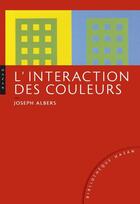 Couverture du livre « Interaction des couleurs » de Josef Albers aux éditions Hazan