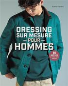 Couverture du livre « Dressing sur mesure pour hommes » de Toshio Kaneko aux éditions De Saxe
