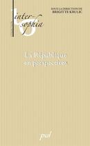 Couverture du livre « République en perspective » de Brigitte Krulic aux éditions Les Presses De L'universite Laval (pul)