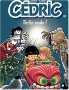 Couverture du livre « Cédric Tome 18 : enfin seuls ! » de Laudec et Raoul Cauvin aux éditions Dupuis