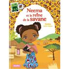 Couverture du livre « Neema et la reine de la Savane » de Julie Camel et Nadja aux éditions Play Bac